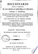 Diccionario nuevo y completo de las lenguas española é inglesa, inglesa y española, ...
