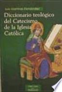 Libro Diccionario teológico del catecismo de la Iglesia Católica