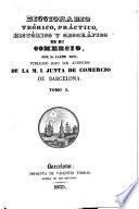 Diccionario teórico, práctico, histórico y geográfico de comercio