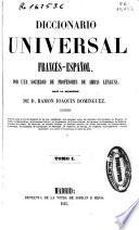 Diccionario Universal Francés-Español, Español-Francés: Francés-Español. A-C