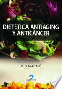 Dietética antiaging y anticáncer