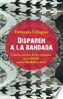 Libro Disparen a la bandada