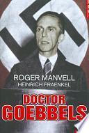 Doctor Goebbels: Su Vida y su Muerte = Doctor Goebbels