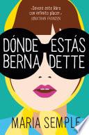 Libro Dónde estás, Bernadette