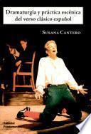 Libro Dramaturgia y práctica escénica del verso clásico español