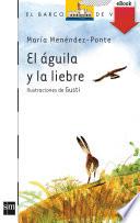 Libro El águila y la liebre