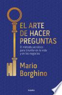 El arte de hacer preguntas (El arte de)