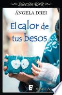 Libro El calor de tus besos