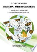 Libro El camino integrativo. Psicoterapia integrativa consiliente
