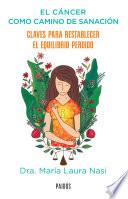 Libro El cáncer como camino de sanación