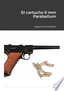 Libro El cartucho 9 mm Parabellum