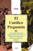 Libro El católico preguntón