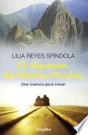 Libro El chaman de Machu Picchu / The Shaman of Machu Picchu