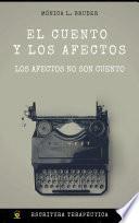 Libro El cuento y los afectos - Los afectos no son cuento