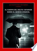 Libro El cuerpo del delito: estudios sobre el género criminal