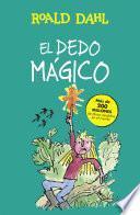 Libro El dedo mágico (Colección Alfaguara Clásicos)