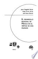 Libro El desarrollo regional de México en el vértice de dos milenios