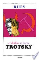 Libro El diablo se llama Trotsky