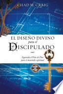 El Diseno Divino Para El Discipulado