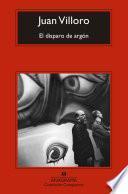 Libro El disparo de argón