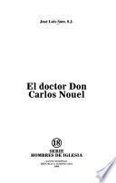 El doctor Don Carlos Nouel