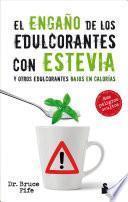 Libro El Engano de Los Edulcorantes Con Stevia