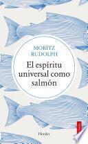 Libro El espíritu universal como salmón