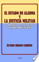 El estado de alarma y la justicia militar