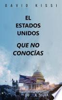 Libro El Estados Unidos Que No Conocías