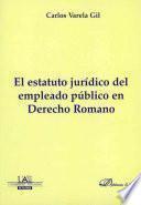 Libro El estatuto jurídico del empleado público en derecho romano