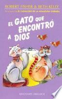 El Gato Que Encontro a Dios / The Cat Who Found God
