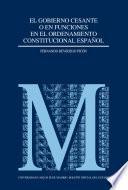 El gobierno cesante o en funciones en el ordenamiento constitucional español