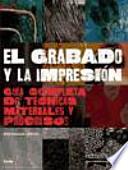 Libro El grabado y la impresión