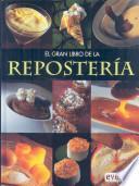 El Gran Libro De La Reposteria / The Great Book of Baking