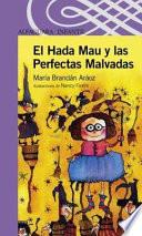El Hada Mau y las Perfectas Malvadas