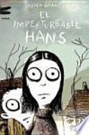 El Imperturbable Hans