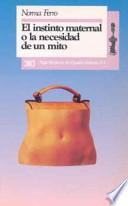El instinto maternal o la necesidad de un mito
