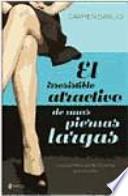 Libro El irresistible atractivo de unas piernas largas