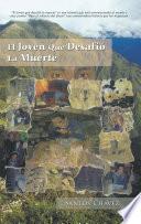 Libro El Joven Que Desafió La Muerte
