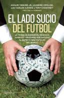 Libro El Lado Sucio Del Futbol