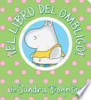 Libro ¡El libro del ombligo! / The Belly Button Book! Spanish Edition