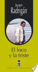 Libro El Loco y la triste