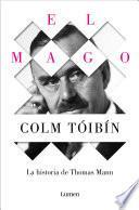 El Mago. La historia de Thomas Mann