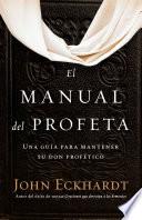El manual del profeta / The Prophet's Manual