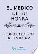 Libro El medico de su honra