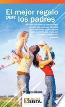 Libro EL MEJOR REGALO PARA LOS PADRES