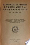 El Mercado de Valores de Buenos Aires, S.A. en sus bodas de plata, 1929 - 5 de marzo - 1954