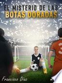 Libro El misterio de las botas doradas