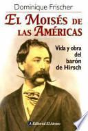 Libro El Moisés de las Américas