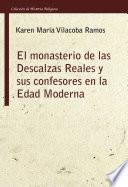 El monasterio de las Descalzas Reales y sus confesores en la Edad Moderna